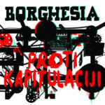 Borghesia - Proti Kapitulaciji