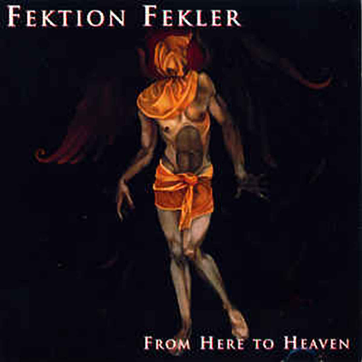 Replicas: Fektion Fekler, “From Here to Heaven”
