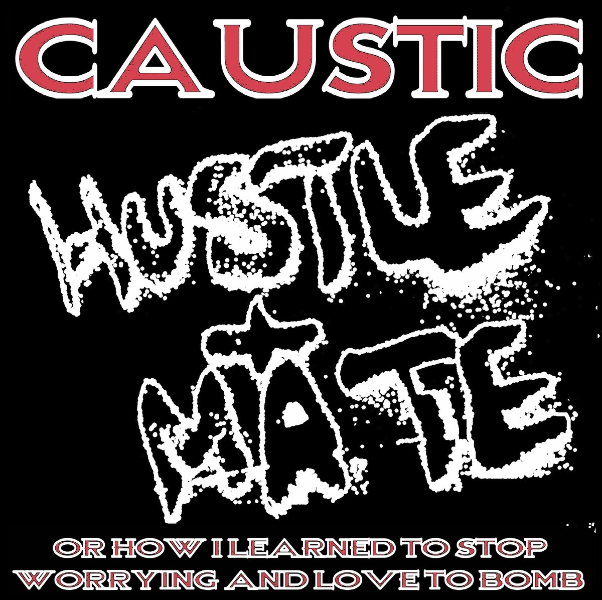 Caustic, “Hustle and Mate”