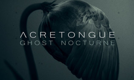 Acretongue, “Ghost Nocturne”