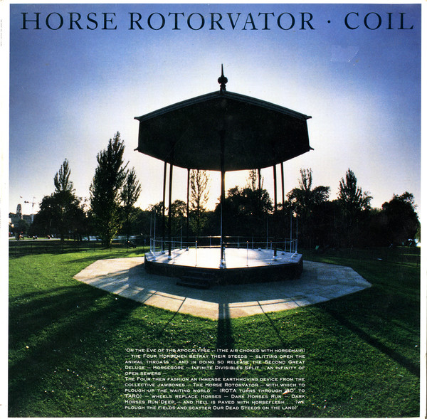 We Have A Commentary: Coil, “Horse Rotorvator”