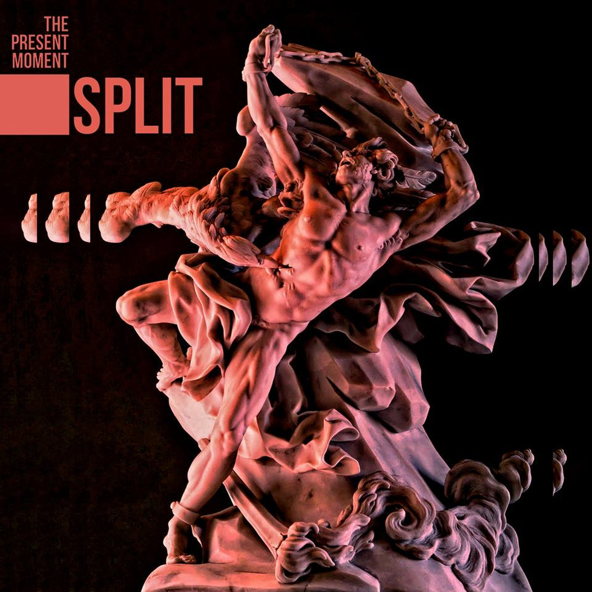 The Present Moment, “Split”