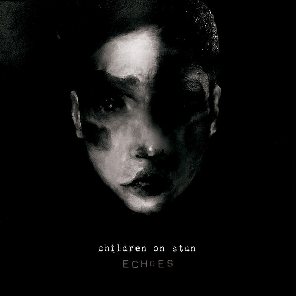 Children On Stun, “Echoes”