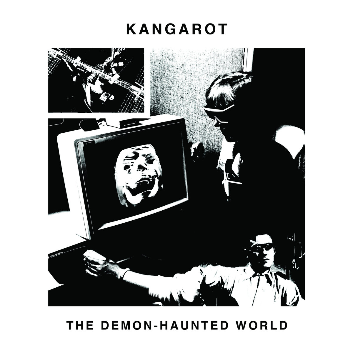 Kangarot, “The Demon-Haunted World”