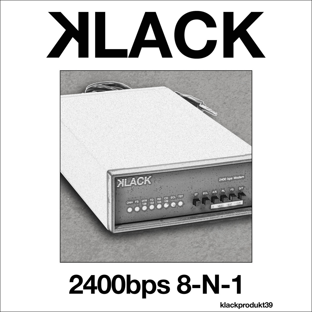 Klack, “2400bps 8-N-1”