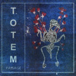 Totem, "Passage"