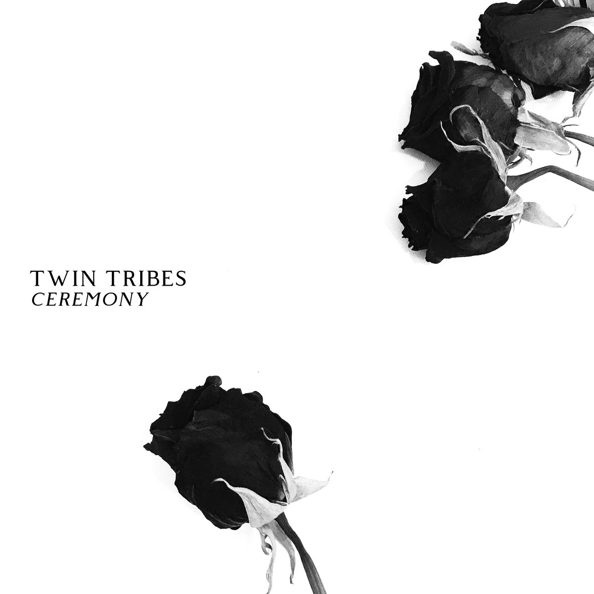 Twin Tribes, “Ceremony”