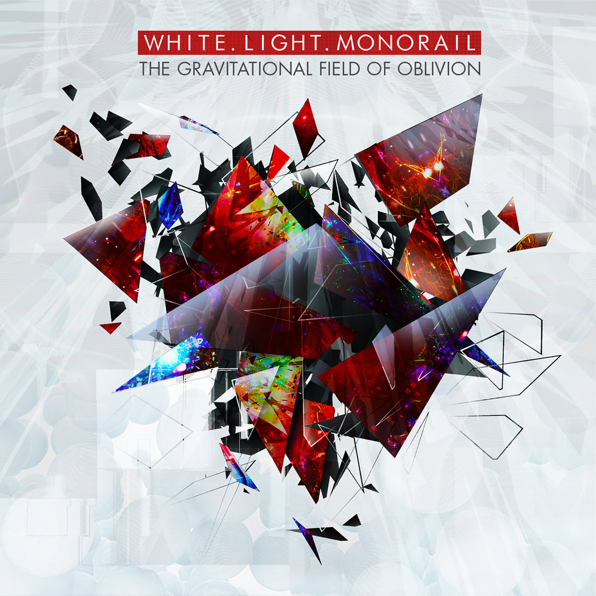 White Light Monorail, “The Gravitational Field Of Oblivion”