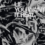 Lié - You Want It Real