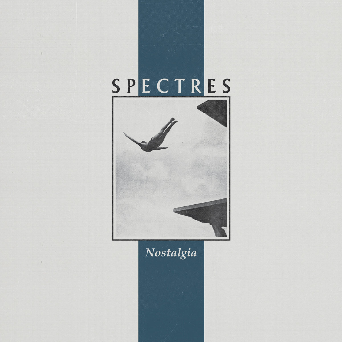 Spectres, “Nostalgia”