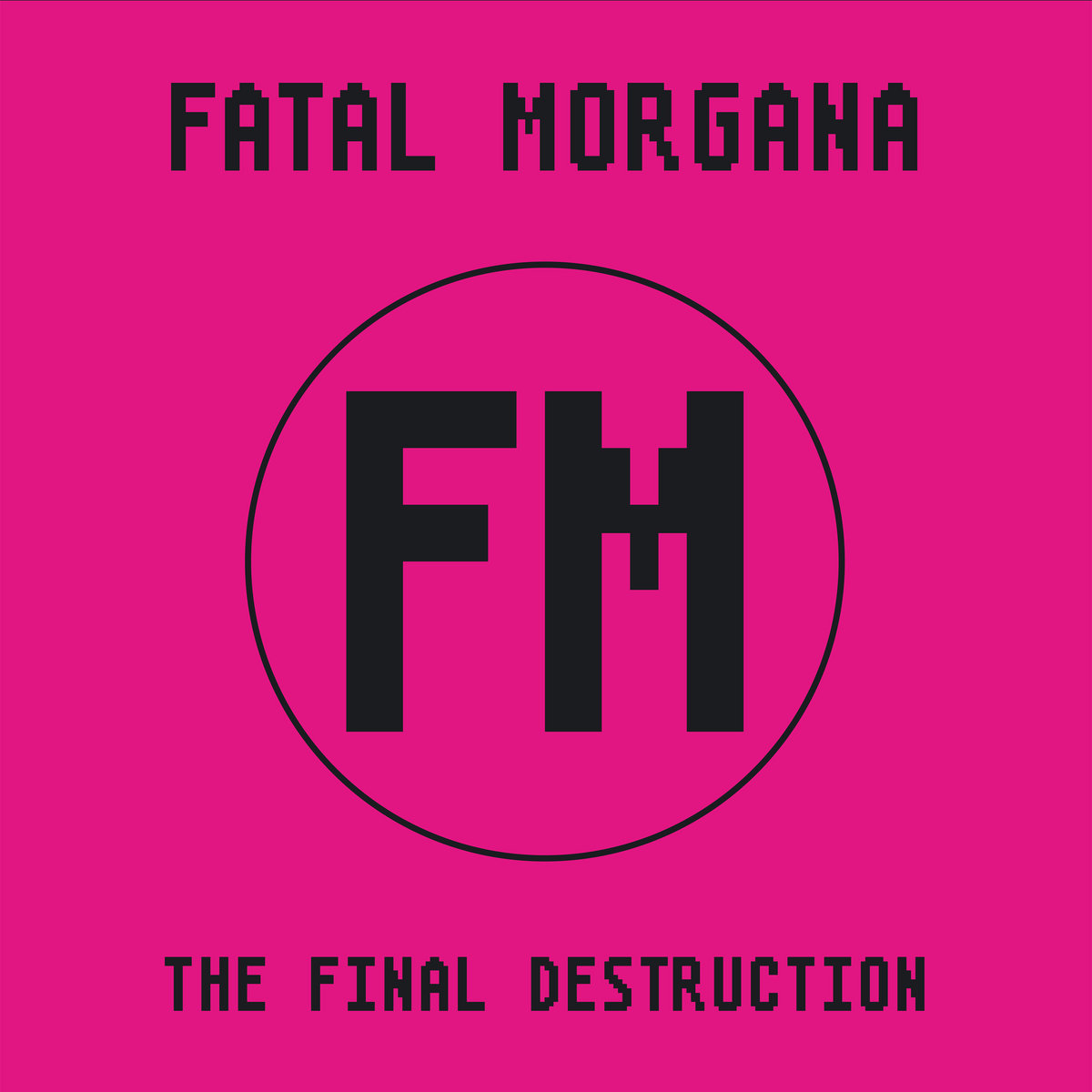 Replicas: Fatal Morgana, “The Final Destruction”