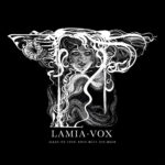 Lamia Vox - Alles ist Ufer. Ewig ruft das Meer