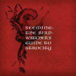 Seeming - The Birdwatcher's Guide To Atrocity