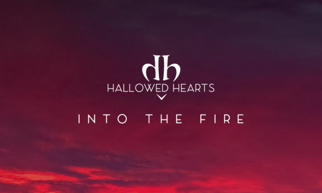 Hallowed Hearts, “Into the Fire”