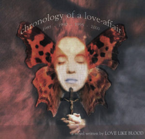 Love Like Blood - Chronology Of A Love-Affair