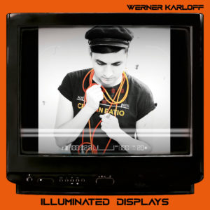 Werner Karloff - Illuminated Displays