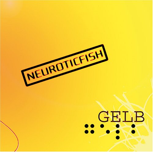 We Have A Commentary: Neuroticfish, “Gelb”
