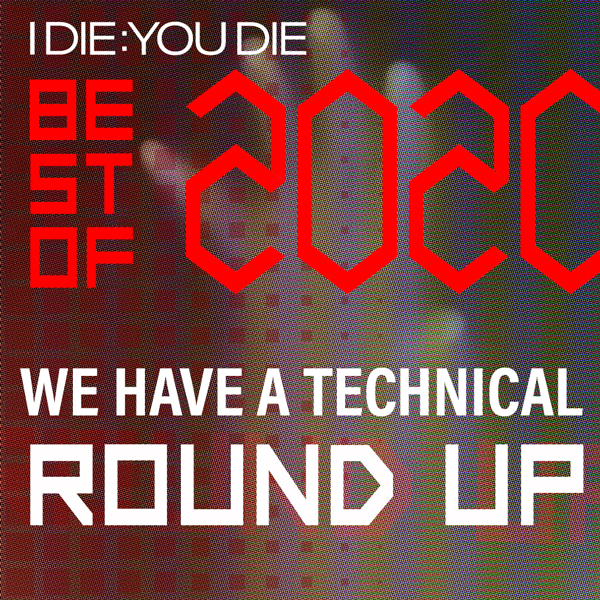 We Have a Technical 340: Best of 2020 Round Up