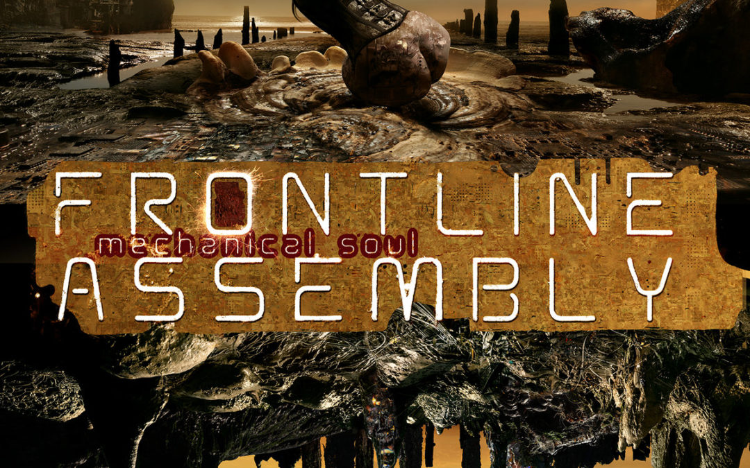 Front Line Assembly, “Mechanical Soul”