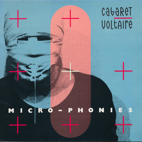 We Have A Commentary: Cabaret Voltaire, “Micro-Phonies”