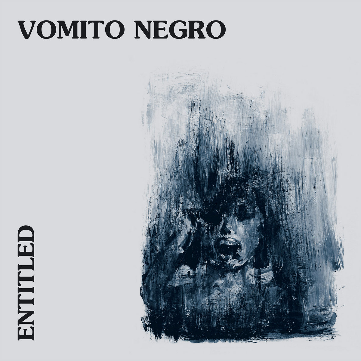 Vomito Negro, “Entitled”