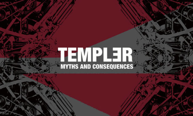 Templər, “Myths And Consequences”