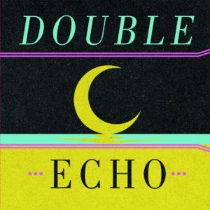 Double Echo - ☾