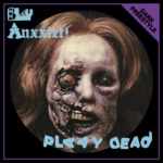 Blu Anxxiety, "Plaay Dead"