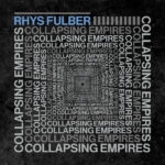 Rhys Fulber - Collapsing Empires