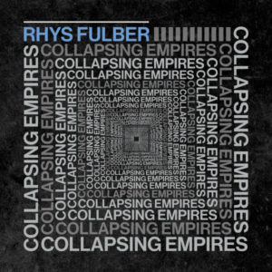 Rhys Fulber - Collapsing Empires