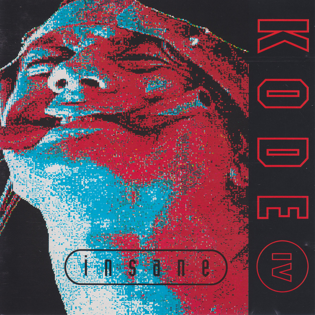 Replicas: KODE IV, “Insane”