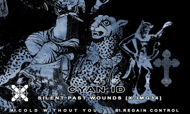 Cyan ID, “Silent Past Wounds”