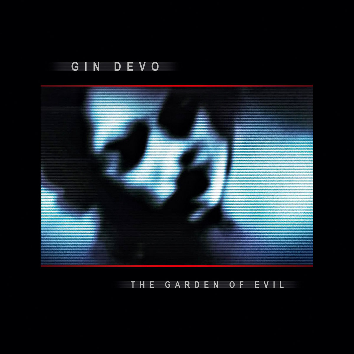 Gin Devo, “Garden of Evil”