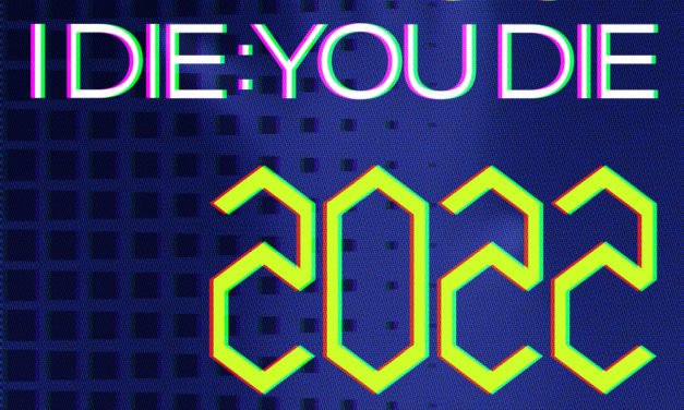 Friends Of I Die: You Die 2022 Favourites