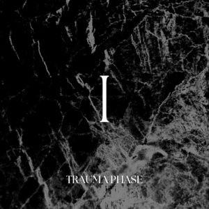 Trauma Phase - I