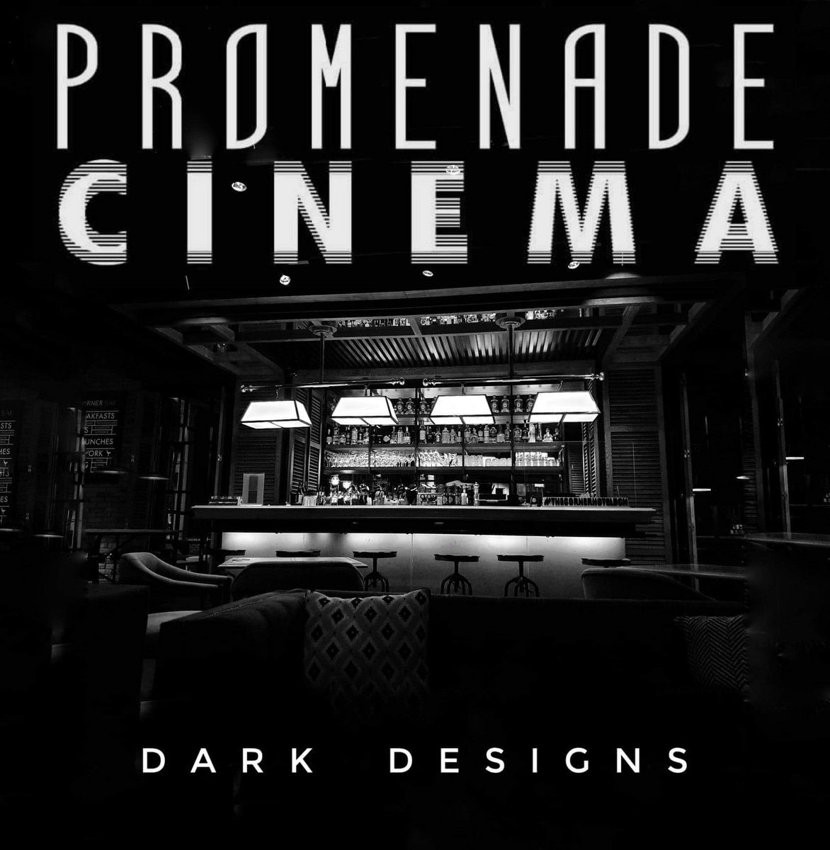 Promenade Cinema, “Dark Designs”