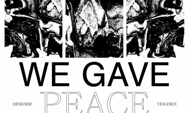 Designer Violence, “We Gave Peace A Chance”