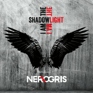 ner.ogris - I Am The Shadow - I Am The Light 