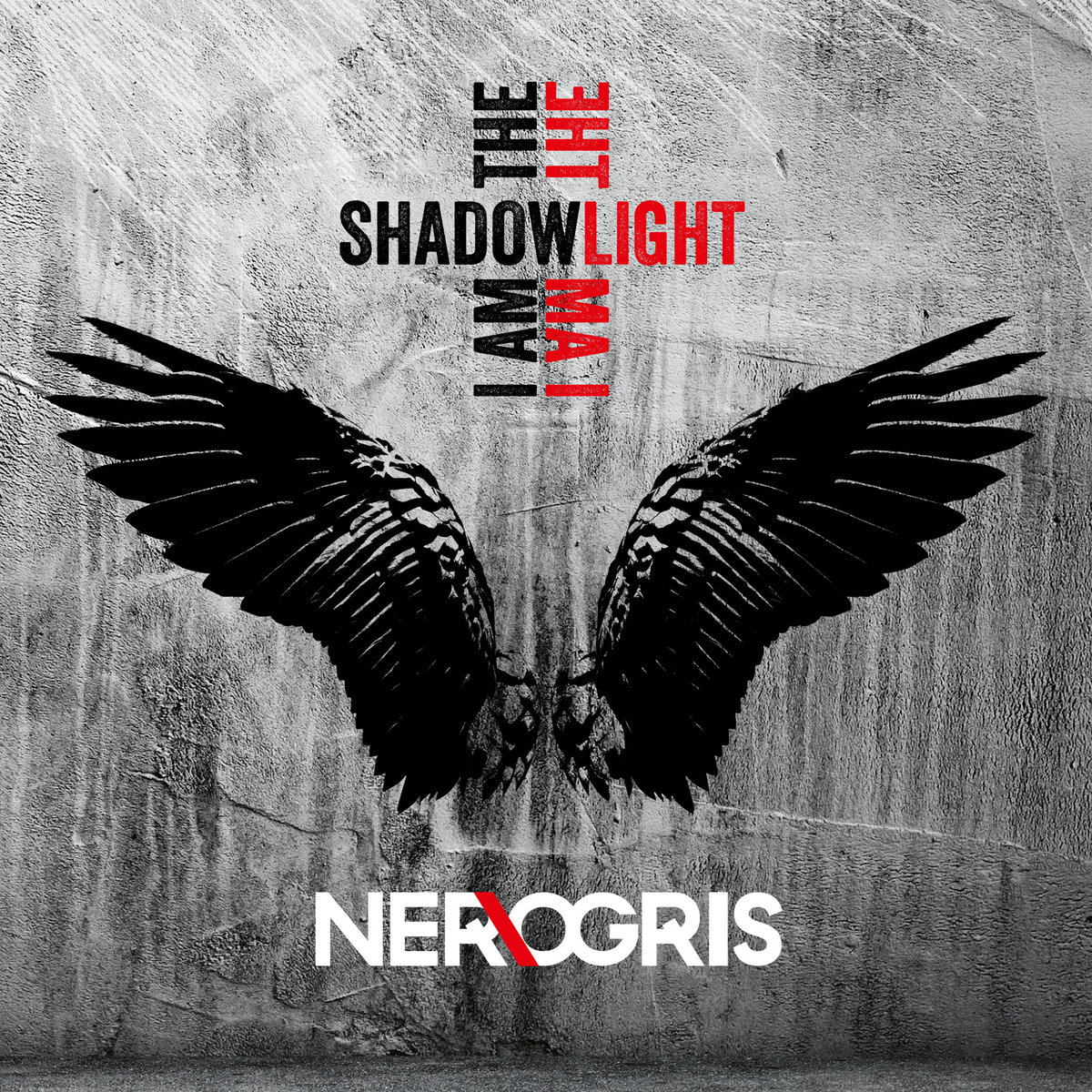Ner\ogris, “I Am The Shadow – I Am The Light”