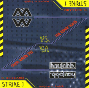 The Remix Wars - Strike One - :wumpscut: vs Haujobb