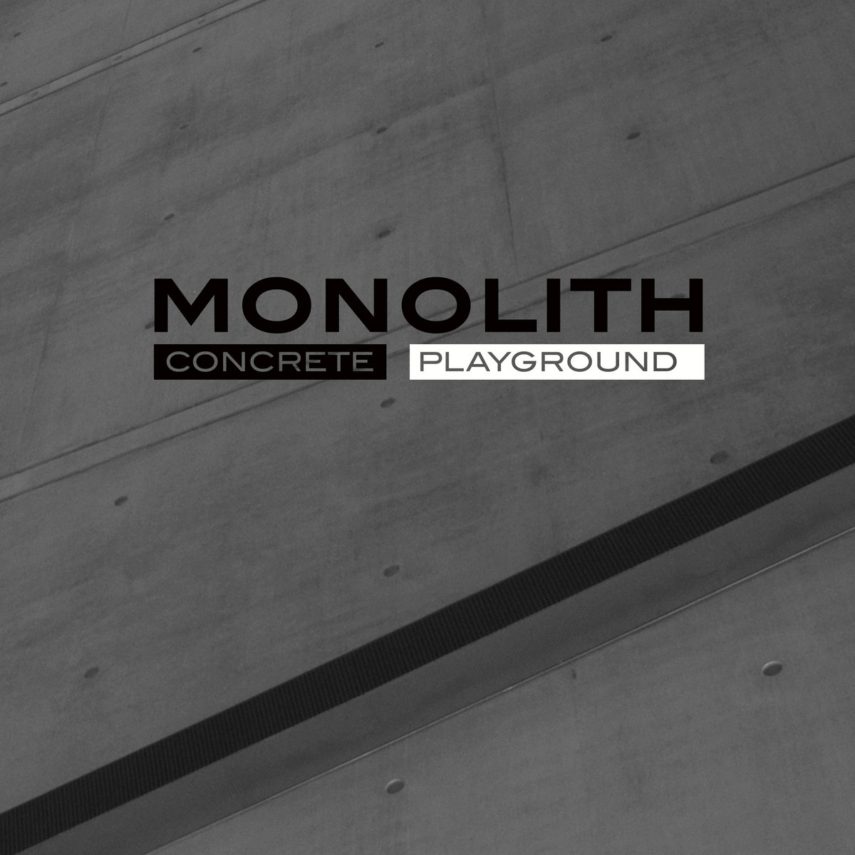 Monolith, “Concrete Playground”