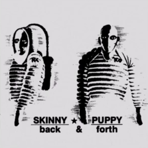 Skinny Puppy - Back & Forth