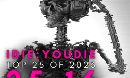 I Die: You Die Top 25 of 2023: 25-16