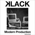 Klack, “Modern Production”