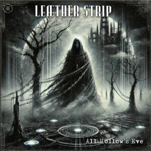 Leæther Strip - All Hallow's Eve