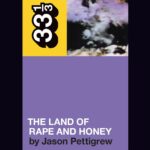 We Have a Commentary: Jason Pettigrew on his 33 1/3 for Ministry’s “The Land of Rape and Honey”