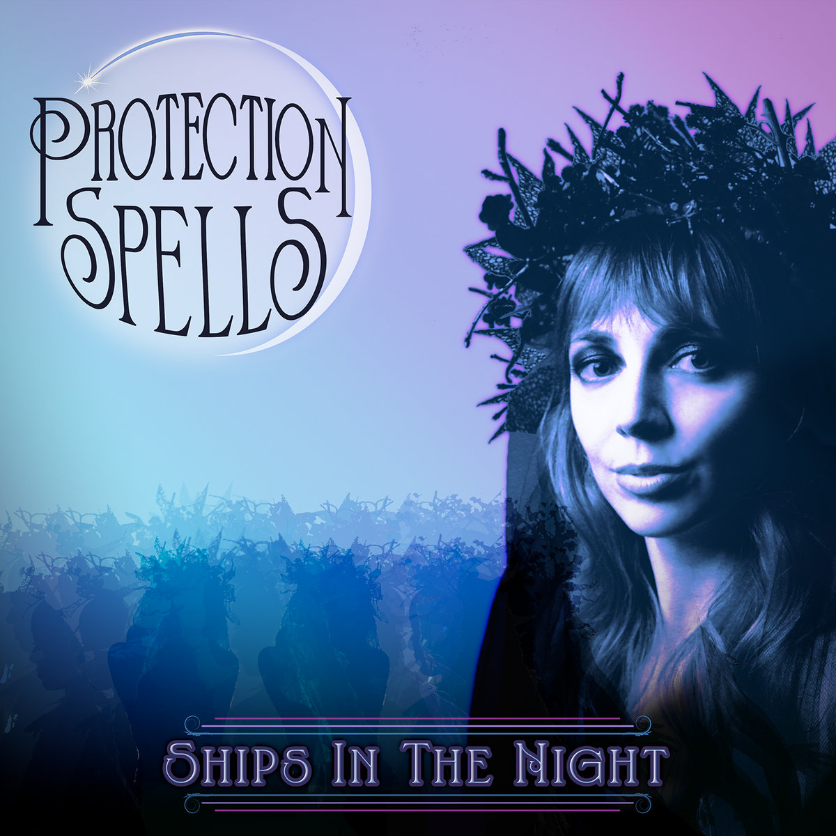 Ships In The Night, “Protection Spells”
