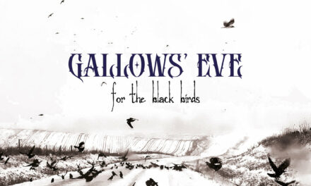 Gallows’ Eve, “For The Black Birds”
