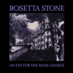 We Have A Commentary: Rosetta Stone, “An Eye For The Main Chance”