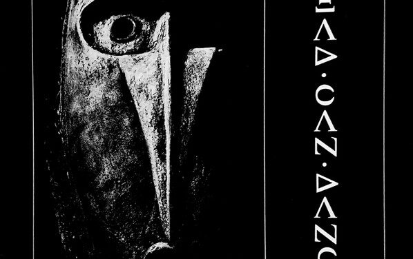 We Have a Commentary: Dead Can Dance, self-titled